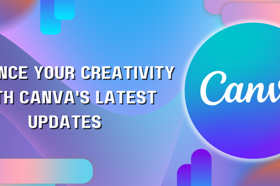 Canva Latest Updates