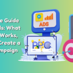 Ultimate Guide to Google Ads: What It Is, How It Works