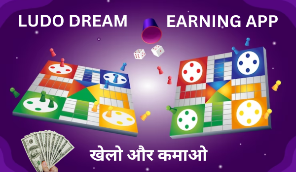 Dream Ludo Earning App – Play and Earn