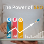 The Power of SEO: Elevating Your Digital Marketing Strategy