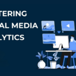 Mastering Social Media Analytics: Strategies for Measuring and Improving Performance